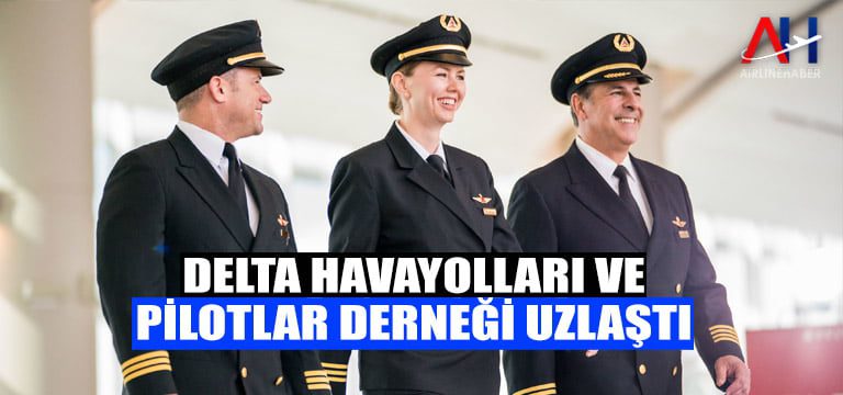 delta-airlines-pilotler-derneği-anlaştı