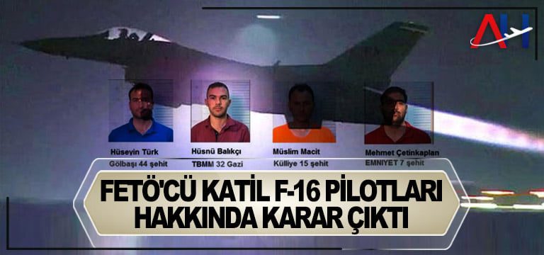 fetöcü-f16-pilotları