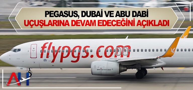 Pegasus,-Dubai-ve-Abu-Dabi-ucuslari