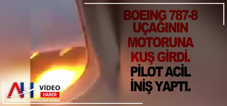 Boeing-787-8-uçağının-motoruna-kuş-girdi.-Pilot-acil-iniş-yaptı.