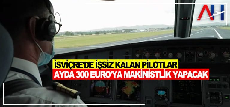 issiz-kalan-pilotlar-makinist