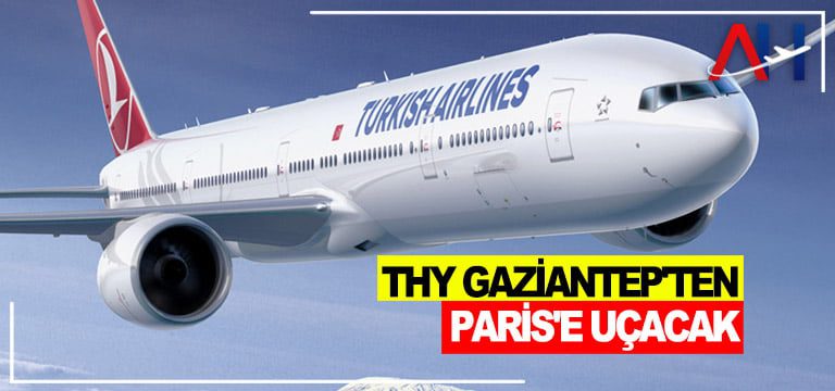 thy-gaziantep-paris-ucusu