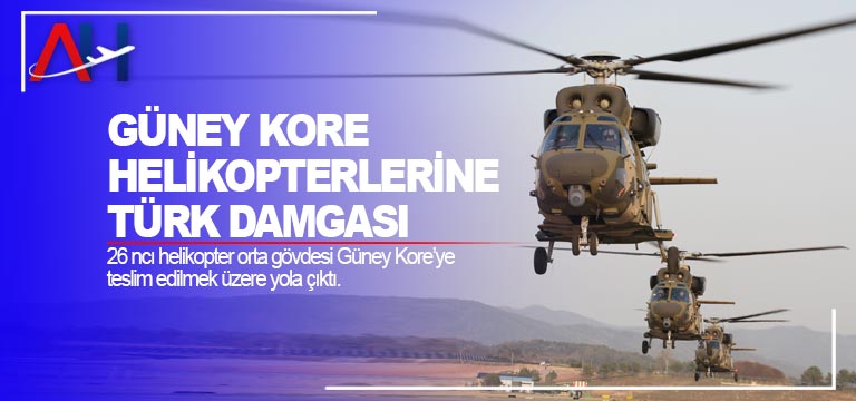 güney-kore-helikopter-lerine-türk-damgasi