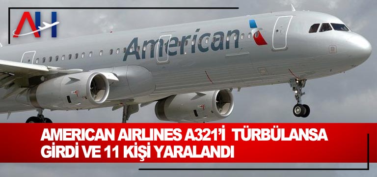 American-Airlines-A321-türbülansa-girdi-ve-11-kişi-yaralandı