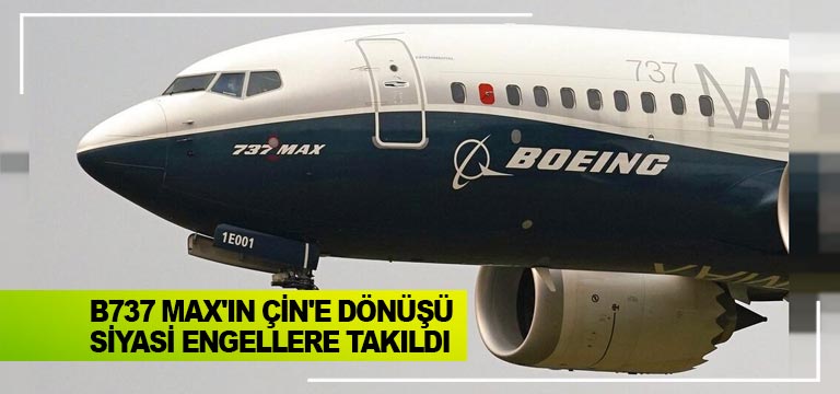 çin-b737-onay-vermiyor