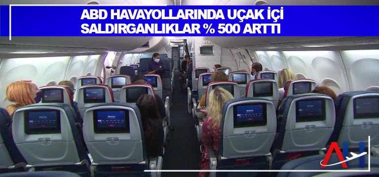 ABD-UCAK-İÇİ-SALDIRGANLİK