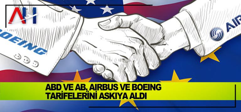 ABD-ve-AB,-Airbus-ve-Boeing-Tarifelerini-Askıya-Aldı