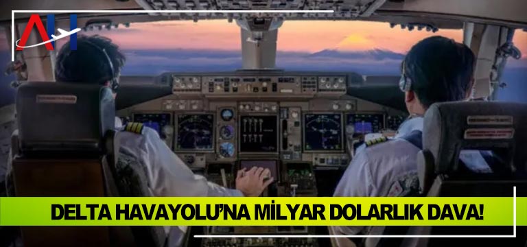 Delta-Havayolu’na-milyar-dolarlık-dava!