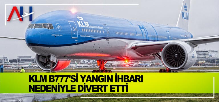 KLM-B777'si-yangın-ihbarı-nedeniyle-divert-etti