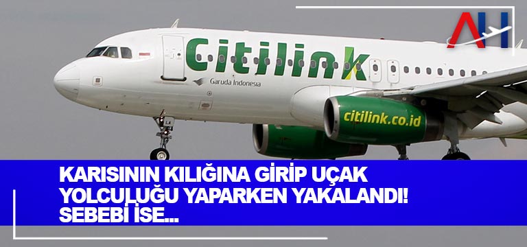 Karısının-kılığına-girip-uçak-yolculuğu-yaparken-yakalandı!-Sebebi-ise...