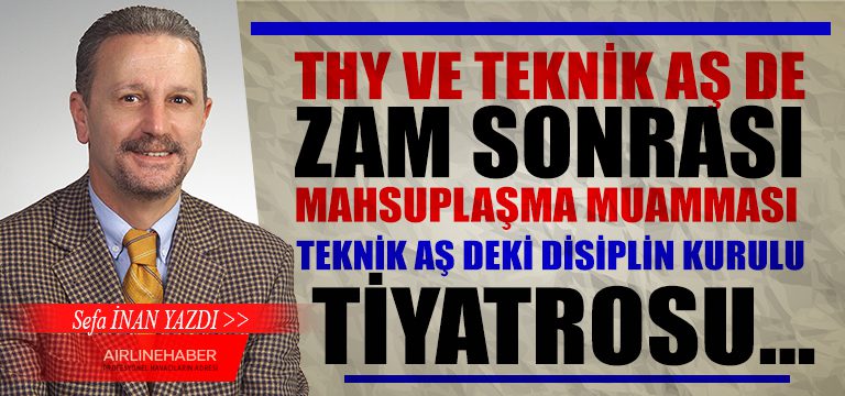 sefa-inan-yeni-yazi--thy-teknik-zam