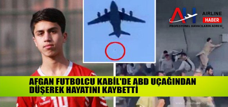 Afgan-futbolcu-Kabil'de-ABD-uçağından-düşerek-hayatını-kaybetti