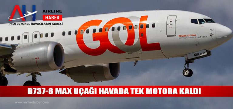 B737-8-MAX-uçağı-havada-tek-motora-kaldı