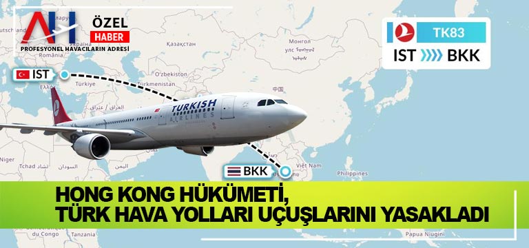 Hong-Kong-hükümeti,-Türk-Hava-Yolları-uçuşlarını-yasakladı