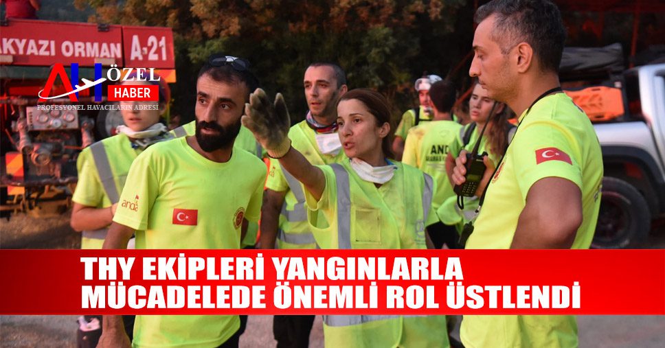 THY-Ekipleri-Yangınlarla-Mücadelede-Önemli-Rol-Üstlendi