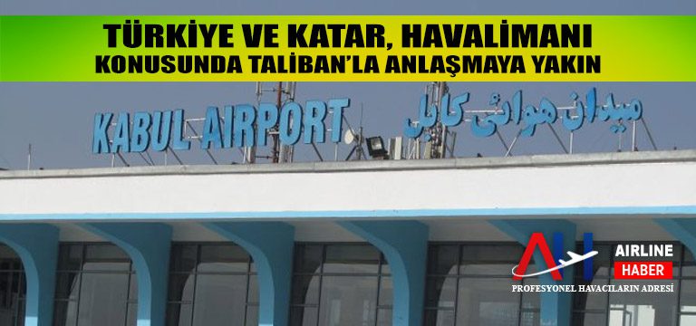 Türkiye-ve-Katar,-havalimanı-konusunda-Taliban’la-anlaşmaya-yakın