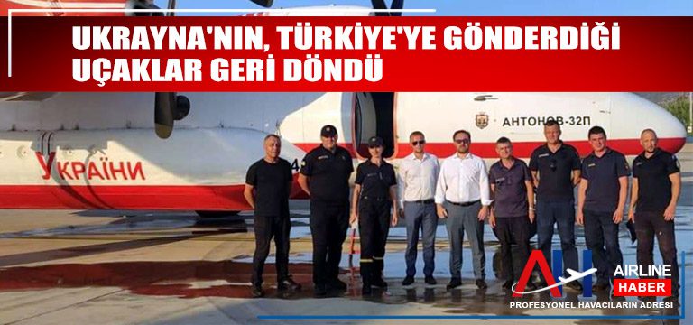 Ukrayna'nın,-Türkiye'ye-gönderdiği-uçaklar-geri-döndü