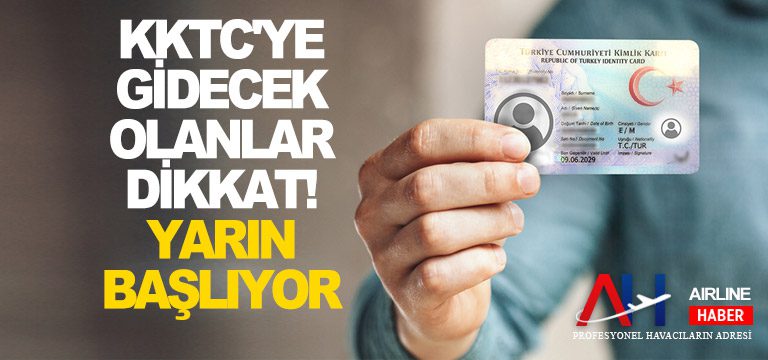 KKTC'ye-gidecek-olanlar-dikkat!-Yarın-başlıyor