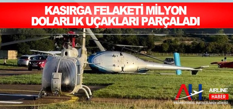 Kasırga-felaketi-milyon-dolarlık-uçakları-parçaladı