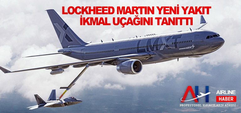 Lockheed-Martin-yeni-yakıt-ikmal-uçağını-tanıttı