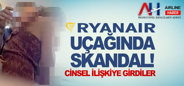 Ryanair--UCAKTA-CINSEL-İLİSKİ