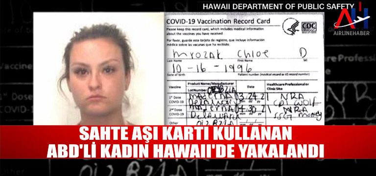 Sahte-aşı-kartı-kullanan-ABD'li-kadın-Hawaii'de-yakalandı