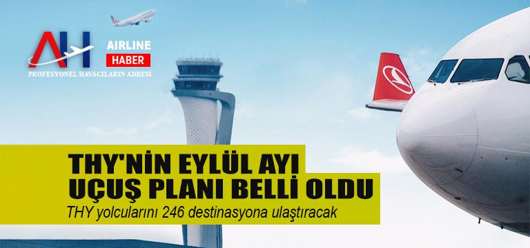 THY'nin-Eylül-Ayı-Uçuş-Planı-Belli-Oldu