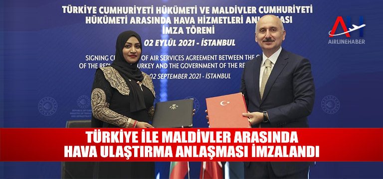 Türkiye-ile-Maldivler-arasında-Hava-Ulaştırma-Anlaşması-imzalandı