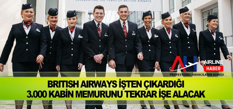 British-Airways-işten-çıkardığı-3.000-kabin-memurunu-tekrar-işe-alacak