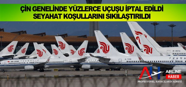 Çin-genelinde-yüzlerce-uçuşu-iptal-etti-ve-seyahat-koşullarını-sıkılaştırdı.