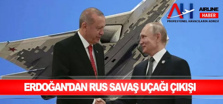 Erdoğan'dan-Rus-savaş-uçağı-çıkışı