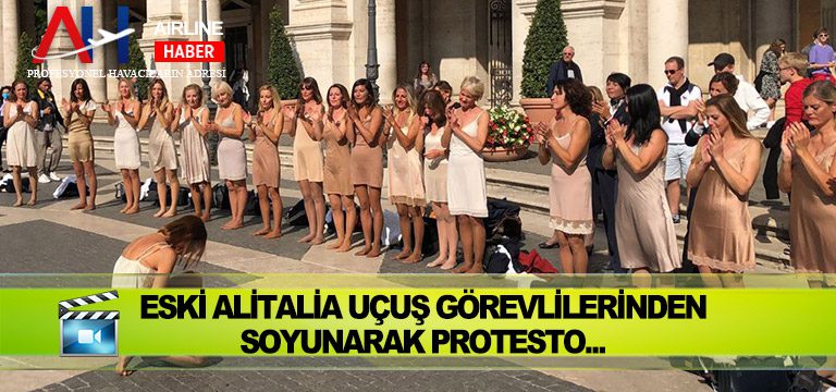 Eski-Alitalia-Uçuş-Görevlilerinden-Soyunarak-Protesto...