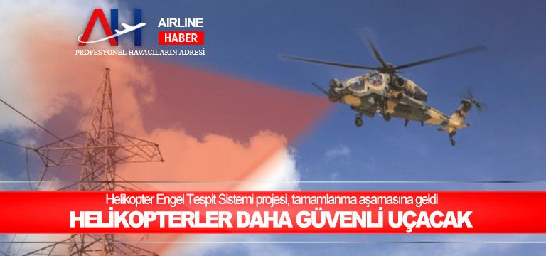 Helikopter-Engel-Tespit-Sistemi-projesi,-tamamlanma-aşamasına-geldi