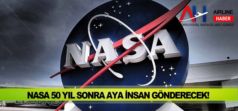 NASA-50-yıl-sonra-Aya-insan-gönderecek!