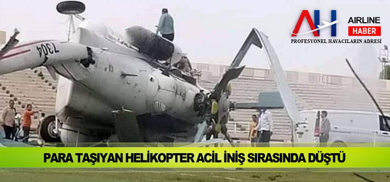 Para-taşıyan-helikopter-acil-iniş-sırasında-düştü