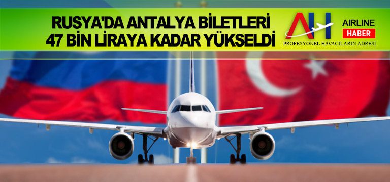 Rusya'da-Antalya-biletleri-47-bin-liraya-kadar-yükseldi