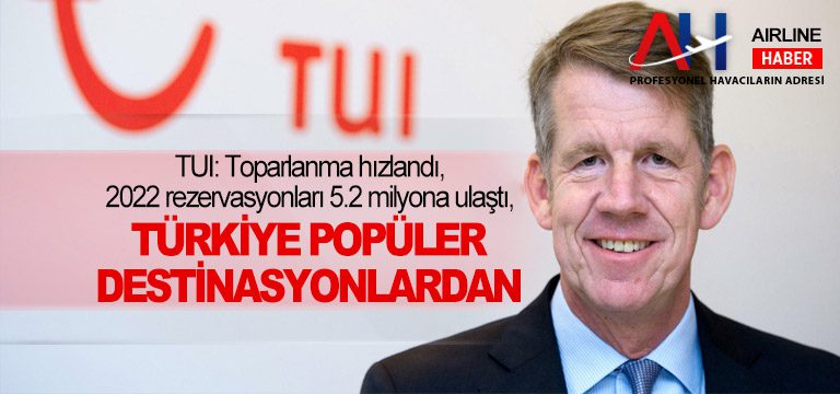 TUI-Toparlanma-hızlandı,-2022-rezervasyonları-5.2-milyona-ulaştı,