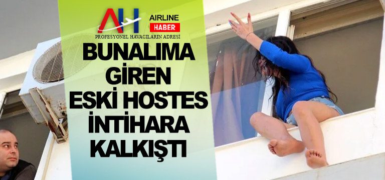 Bunalıma-giren-eski-hostes-intihara-kalkıştı