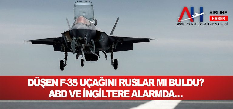 Düşen-F-35-uçağını-Ruslar-mı-buldu-ABD-ve-İngiltere-alarmda…