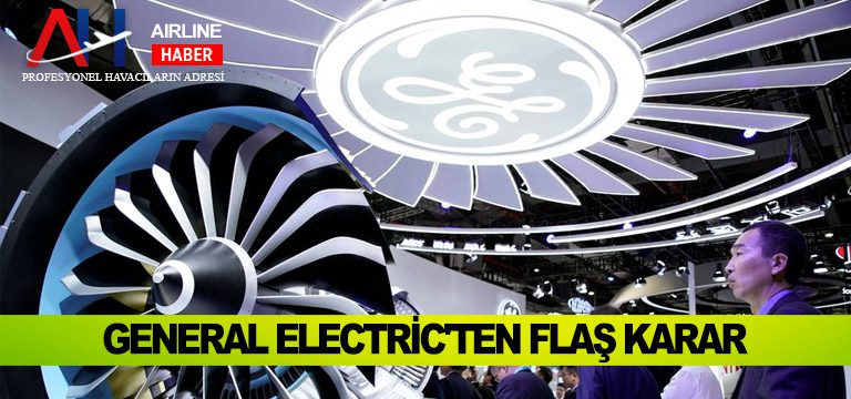 General-Electric'ten-flaş-karar