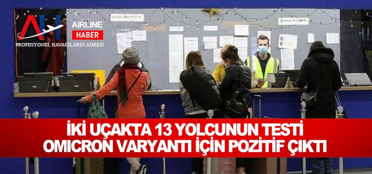 İki-Uçakta-13-Yolcunun-Testi-Omicron-Varyantı-için-Pozitif-Çıktı