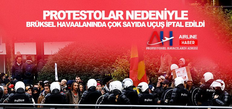 Protestolar-Nedeniyle-Brüksel-Havaalanında-Çok-Sayıda-Uçuş-İptal-Edildi