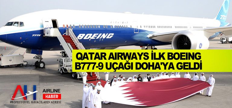 Qatar-Airways-İlk-Boeing-B777-9-Uçağı-Doha'ya-Geldi