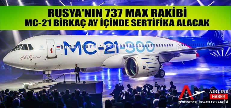 Rusya'nın-737-MAX-Rakibi-MC-21-birkaç-ay-içinde-sertifika-alacak