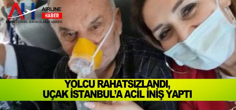 Yolcu-rahatsızlandı,-uçak-İstanbul’a-acil-iniş-yaptı