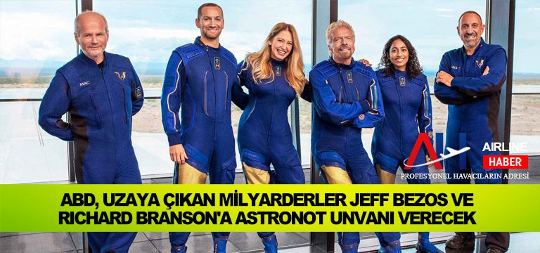 ABD,-uzaya-çıkan-milyarderler-Jeff-Bezos-ve-Richard-Branson'a-astronot-unvanı-verecek