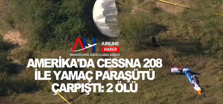 Amerika'da-Cessna-208-ile-Yamaç-Paraşütü-Çarpıştı-2-ölü