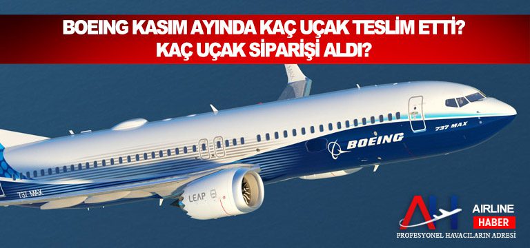 Boeing-kasım-ayında-kaç-uçak-teslim-etti.-Kaç-uçak-siparişi-aldı