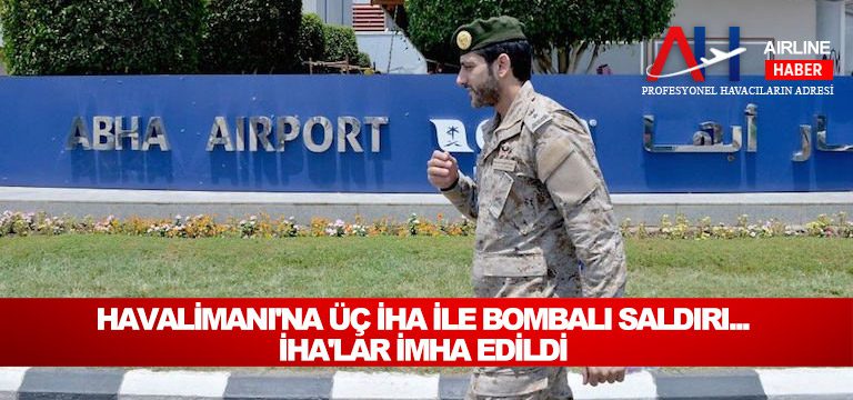 Havalimanı'na-Üç-İHA-ile-bombalı-saldırı...-İHA'lar-imha-edildi