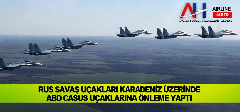 Rus-Savaş-Uçakları-Karadeniz-Üzerinde-ABD-Casus-Uçaklarına-Önleme-Yaptı